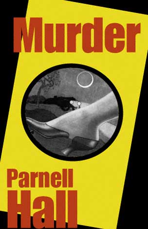 Title details for Murder by Parnell Hall - Available